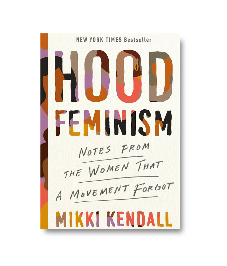 Hood Feminism: Notes from the Women That a Movement Forgot